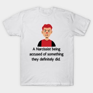 Accused Narcissist T-Shirt